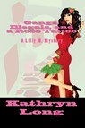 Gangs, Illegals, and a Rose Tattoo: a Lilly M. Mystery - Kathryn Long - 9781476326733
