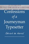 Confessions of a Journeyman Typesetter - Gérard de Nerval - 9781476342481