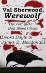 Val Sherwood, Werewolf - James D. Macdonald ; Debra Doyle - 9781476354781