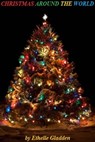 Christmas Around the World - Ethelle Gladden - 9781476368887