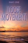 Loose Movement Part 1 - Steve Wheeler - 9781476380582