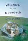 Children of the Cromlech - John O'Neill - 9781476382524