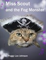 Miss Scout and the Fog Monster - Peggy Johnson - 9781476393780