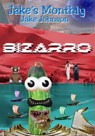Jake's Monthly- Bizarro Anthology - Jake Johnson - 9781476394862