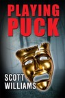 Playing Puck - Scott Williams - 9781476402062