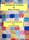 A Patchwork of Stories - Kaye George - 9781476418551