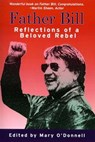 Father Bill, The Reflections of a Beloved Rebel - Mary O'Donnell - 9781476498591