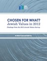 Chosen for What? Jewish Values in 2012: Findings from the 2012 Jewish Values Survey - Robert P. Jones - 9781476498775