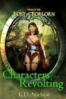 The Characters are Revolting - KD Nielson - 9781476499406