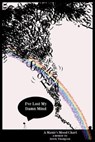 Somewhere Over the Rainbow, I've Lost My Damn Mind: A Manic's Mood Chart - Derek Thompson - 9781476499642
