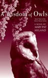 A Wisdom of Owls - Mary Pat Hyland - 9781476499833