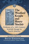 The Westford Knight and Henry Sinclair - David Goudsward - 9781476678665