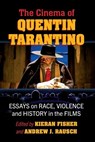 The Cinema of Quentin Tarantino - Kieran Fisher ; Andrew J Rausch - 9781476683805