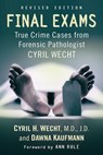 Final Exams - Cyril H. Wecht ; Dawna Kaufmann - 9781476685212