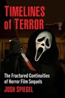 Timelines of Terror - Josh Spiegel - 9781476691657