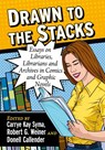 Drawn to the Stacks - Carrye Kay Syma ; Robert G. Weiner ; Donell Callender - 9781476692012