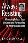 Always Resisting - Eric Newhall - 9781476694030