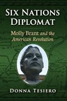 Six Nations Diplomat - Donna Tesiero - 9781476694542