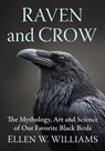 Raven and Crow - Ellen W Williams - 9781476695006