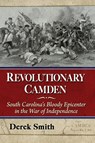 Revolutionary Camden - Derek Smith - 9781476696164