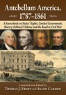 Antebellum America, 1787-1861 - Thomas J Ebert ; Allen Carden - 9781476696317