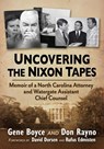 Uncovering the Nixon Tapes - Gene Boyce ; Don Rayno - 9781476698632