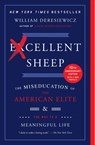 Excellent Sheep - William Deresiewicz - 9781476702728