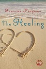 The Healing - Frances Pergamo - 9781476706535