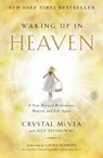 Waking Up in Heaven - Crystal McVea ; Alex Tresniowski - 9781476711881