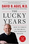 The Lucky Years - David B. Agus, M.D. - 9781476712123