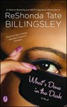 WHATS DONE IN THE DARK - Reshonda Tate Billingsley - 9781476714929