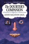 The Doubter's Companion - John Ralston Saul - 9781476718941