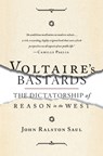 Voltaire's Bastards - John Ralston Saul - 9781476718965