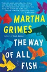 The Way of All Fish - Martha Grimes - 9781476723976