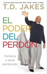 El poder del perdón - T.D. Jakes - 9781476725420
