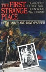 The First Strange Place - Beth Bailey ; David Farber - 9781476727523
