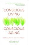 Conscious Living, Conscious Aging - Ron Pevny - 9781476729633
