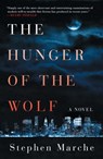 The Hunger of the Wolf - Stephen Marche - 9781476730837