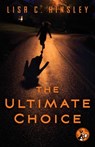 The Ultimate Choice - Lisa Hinsley - 9781476733371