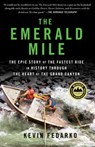The Emerald Mile - Kevin Fedarko - 9781476735290