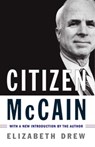 Citizen McCain - Elizabeth Drew - 9781476737508