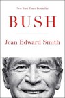 Bush - SMITH,  Jean Edward - 9781476741192