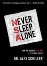 Never Sleep Alone - Dr. Alex Schiller - 9781476741338