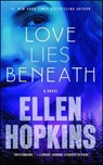 Love Lies Beneath - Ellen Hopkins - 9781476743660