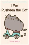 I Am Pusheen the Cat - Claire Belton - 9781476747019