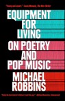 Equipment for Living - Michael Robbins - 9781476747118