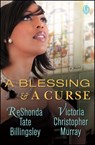 A Blessing & a Curse - ReShonda Tate Billingsley ; Victoria Christopher Murray - 9781476748887