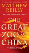 The Great Zoo of China - Matthew Reilly - 9781476749570