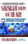 Straight from the Heart - Ann Richards - 9781476750279