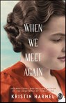 When We Meet Again - Kristin Harmel - 9781476754161